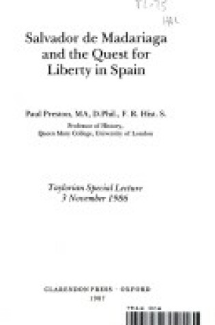 Cover of Salvador De Madariaga and the Quest for Liberty in Spain