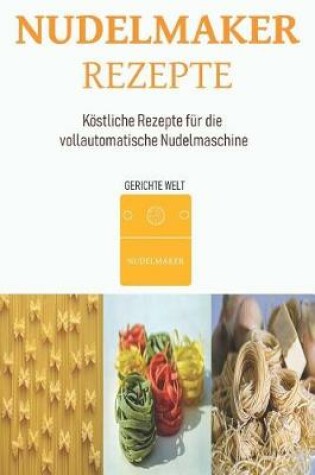 Cover of Nudelmaker Rezepte