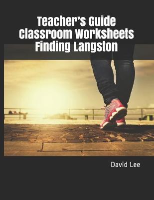 Book cover for Teacher's Guide Classroom Worksheets Finding Langston