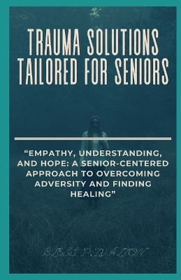 Book cover for Trauma Solutions Tailored for Seniors