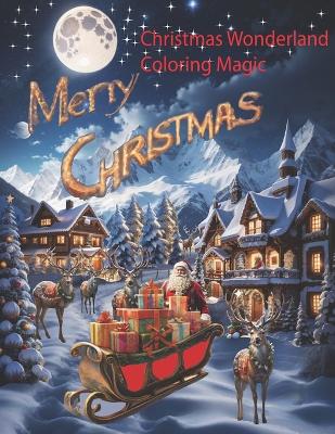 Cover of Christmas Wonderland Coloring Magic