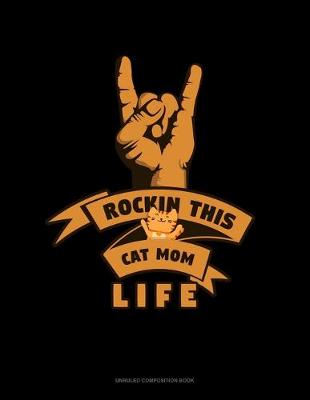 Cover of Rockin This Cat Mom Life
