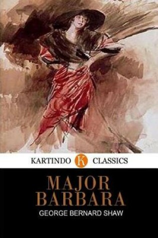 Cover of Major Barbara (Kartindo Classics)