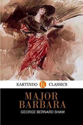 Book cover for Major Barbara (Kartindo Classics)