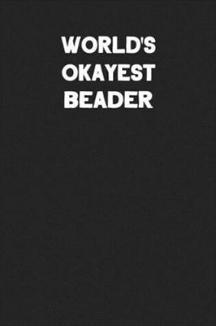 Cover of World's Okayest Beader