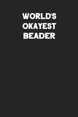 Book cover for World's Okayest Beader