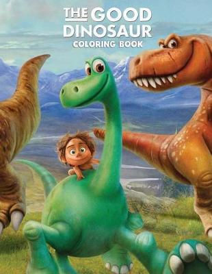 Book cover for The Good Dinosaur Coloring Book