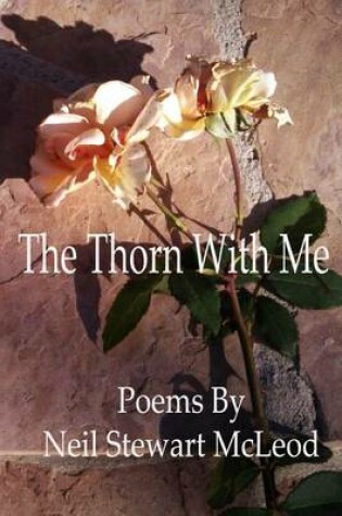 Cover of The Thorn With Me
