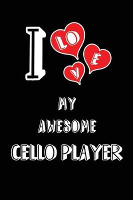 Book cover for I Love My Awesome Cello Player