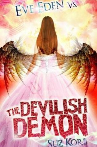 Cover of Eve Eden vs. the Devilish Demon