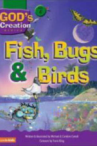 Cover of Fish, Bugs and Birds