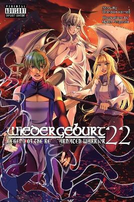 Cover of WIEDERGEBURT Legend of the Reincarnated Warrrior Volume 22 (Light Novel)