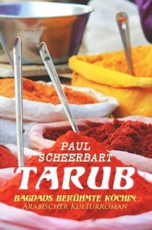 Cover of Tarub - Bagdads berühmte Köchin