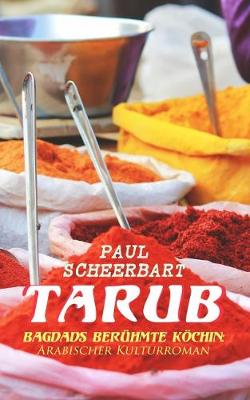 Book cover for Tarub - Bagdads berühmte Köchin