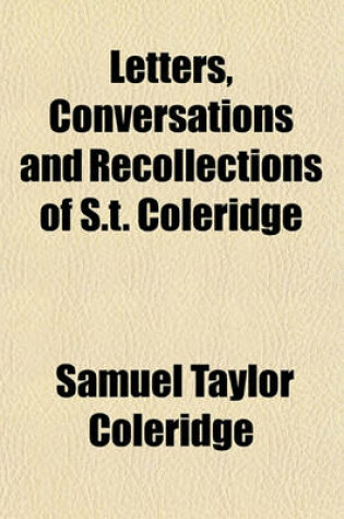 Cover of Letters, Conversations and Recollections of S.T. Coleridge