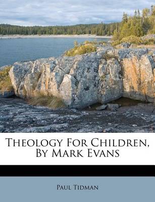 Book cover for Theology for Children, by Mark Evans