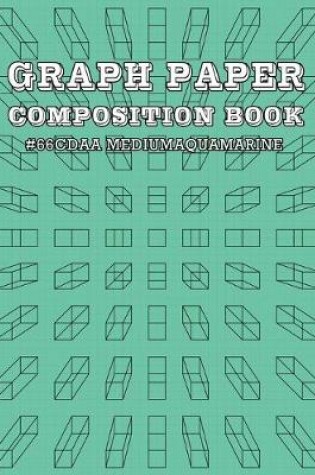 Cover of Graph Paper and Lined Paper Notebook For Math and Science Composition Notebooks For Students Teachers - 8.5" x 11" Quad Ruled 5 Squares Per Inch - HTML Color Name - Medium Aqua Marine