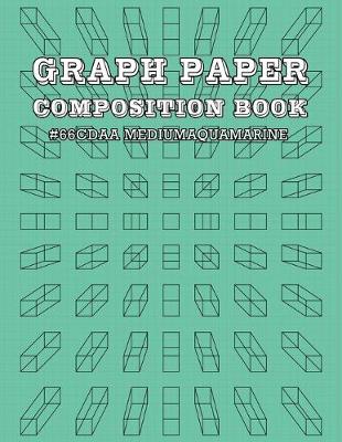 Book cover for Graph Paper and Lined Paper Notebook For Math and Science Composition Notebooks For Students Teachers - 8.5" x 11" Quad Ruled 5 Squares Per Inch - HTML Color Name - Medium Aqua Marine