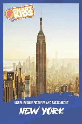 Book cover for Unbelievable Pictures and Facts About New York