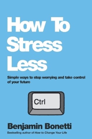 Cover of How To Stress Less