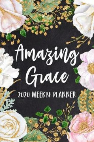 Cover of Amazing Grace - 2020 Weekly Planner
