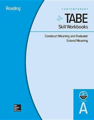 Cover of Tabe Skill Workbooks Level A: Construct Meaning and Evaluate/Extend Meaning - 10 Pack