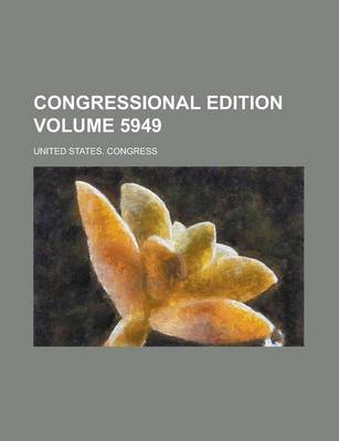 Book cover for Congressional Edition Volume 5949