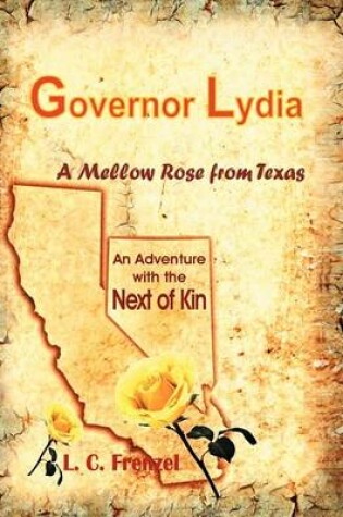 Cover of Governor Lydia A Mellow Rose from Texas