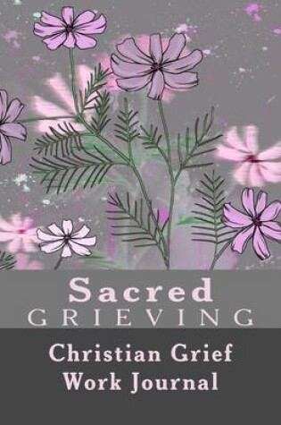 Cover of Sacred Grieving