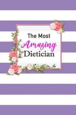 Cover of The Most Amazing Dietician