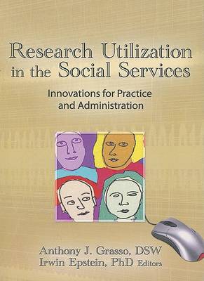 Book cover for Research Utilization in the Social Services