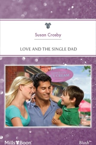 Cover of Love And The Single Dad