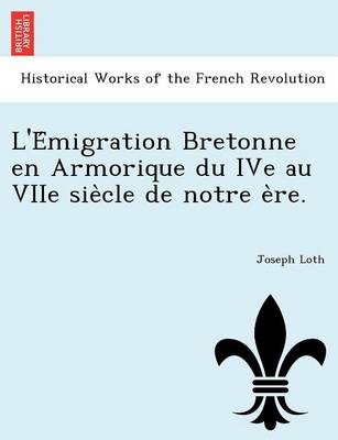 Book cover for L'e Migration Bretonne En Armorique Du Ive Au Viie Sie Cle de Notre E Re.