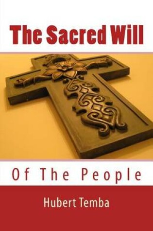 Cover of The Sacred Will Of The People