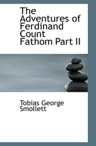 Cover of The Adventures of Ferdinand Count Fathom Part II