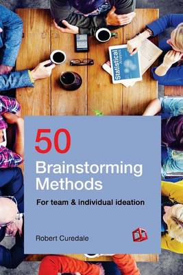 Book cover for 50 Brainstorming Methods