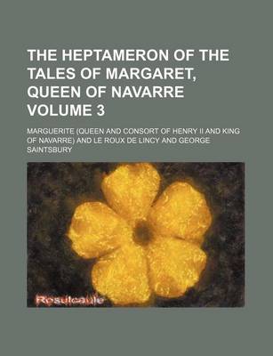 Book cover for The Heptameron of the Tales of Margaret, Queen of Navarre Volume 3