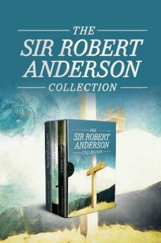 Cover of The Sir Robert Anderson Collection