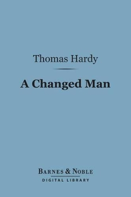 Book cover for A Changed Man (Barnes & Noble Digital Library)