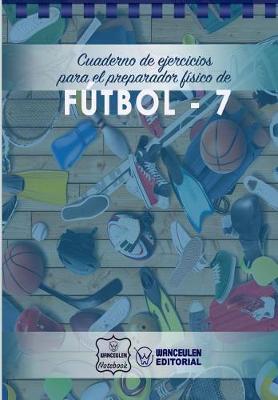 Book cover for Cuaderno de Ejercicios para el Preparador Fisico de Futbol-7