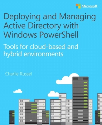 Cover of Deploying and Managing Active Directory with Windows PowerShell