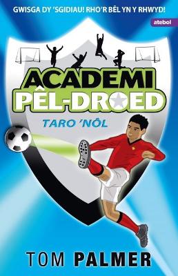 Book cover for Academi Pel-Droed: Taro Nol