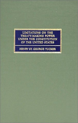 Book cover for Limitations on the Treaty-Making Power Under the Constitution of the United States