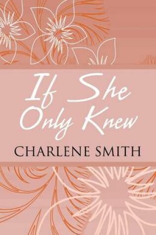 Cover of If She Only Knew