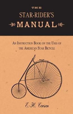 Book cover for The Star-Rider's Manual - An Instruction Book on the Uses of the American Star Bicycle