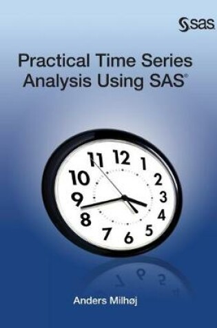 Cover of Practical Time Series Analysis Using SAS (Hardcover edition)