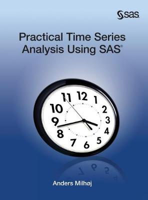 Book cover for Practical Time Series Analysis Using SAS (Hardcover edition)