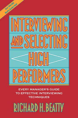 Book cover for Interviewing and Selecting High Performers