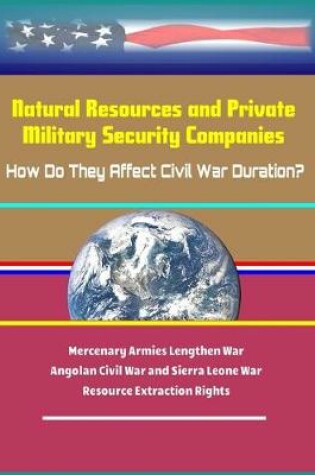 Cover of Natural Resources and Private Military Security Companies