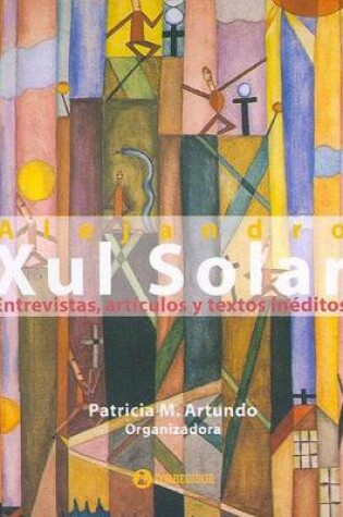 Cover of Entrevistas, Articulos y Textos Ineditos